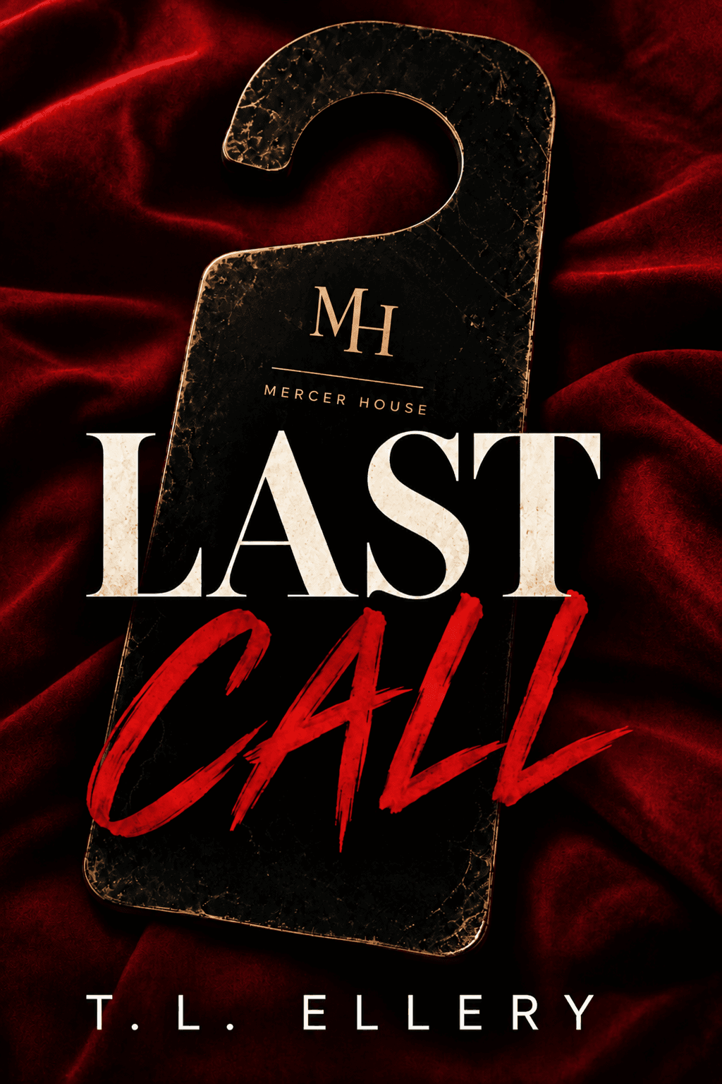 LAST CALL by T.L. Ellery — a Mercer House door hanger on red velvet